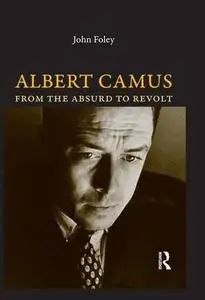 Albert Camus : from the absurd to revolt