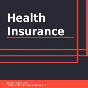 «Health Insurance» by Introbooks Team