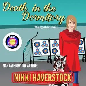 «Death in the Dormitory» by Nikki Haverstock