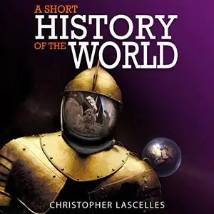 A Short History of the World [Audiobook]