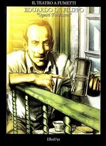 Il Teatro a Fumetti - Volume 1 - Eduardo De Filippo - Questi Fantasmi