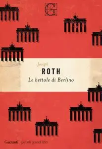 Joseph Roth - Le bettole di Berlino