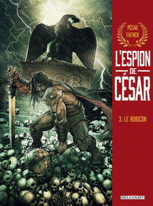 L'Espion De César - Tome 3 - Le Rubicon