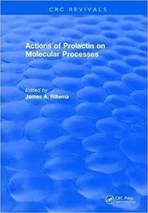 Actions of Prolactin on Molecular Processes