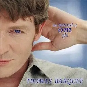 Thomas Barquee - The Sound of OM 
