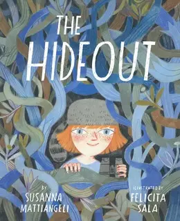 «The Hideout» by Susanna Mattiangeli