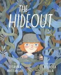 «The Hideout» by Susanna Mattiangeli