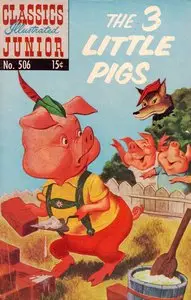 The 3 Little Pig - Classics Illustrated Junior - 506