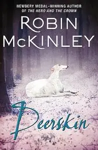 «Deerskin» by Robin McKinley