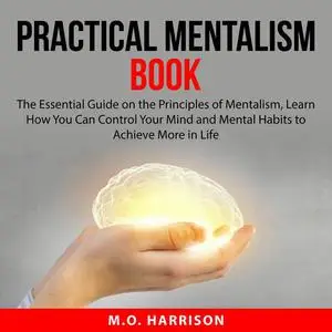 «Practical Mentalism Book» by M.O. Harrison