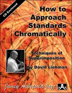 David Liebman - How to Approach Standards Chromatically