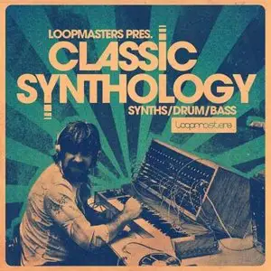 Loopmasters - Classic Synthology (MULTiFORMAT)
