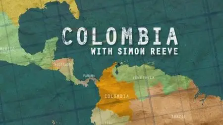 BBC This World - Colombia with Simon Reeve (2017)
