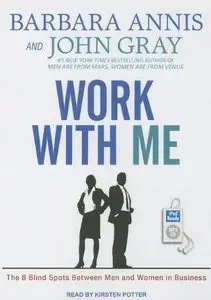 Work with Me: The 8 Blind Spots Between Men and Women in Business (Audiobook)