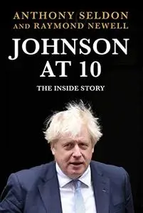 Johnson at 10: The Inside Story