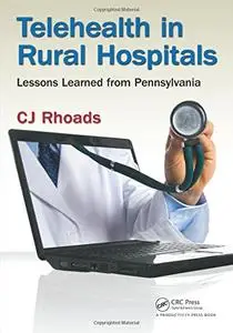 Telehealth in Rural Hospitals: Lessons Learned from Pennsylvania