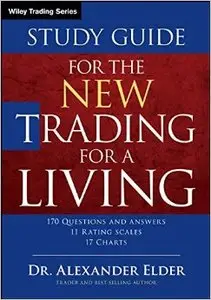 The New Trading for a Living Study Guide, 2 edition (Repost)