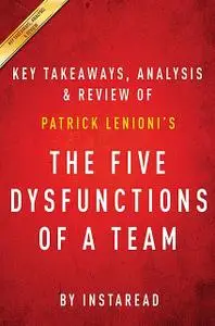 «The Five Dysfunctions of a Team» by Instaread