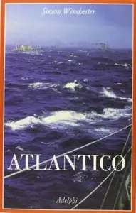 Atlantico di Simon Winchester
