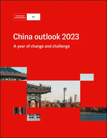 The Economist (Intelligence Unit) 2023年Chinaoutlook , A year of change and challenge (2023)