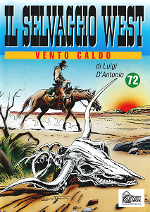Il Selvaggio West - Volume 72 - Vento Caldo