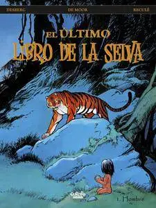 El Último libro de la selva (Tomo 1): Hombre