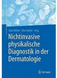 Nichtinvasive physikalische Diagnostik in der Dermatologie [Repost]