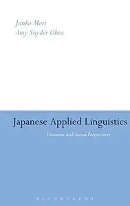 Japanese Applied Linguistics: Discourse and Social Perspectives