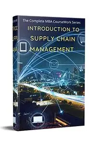 Introduction to Supply Chain Management