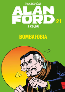 Alan Ford A Colori - Volume 21 - Bombafobia (2019)