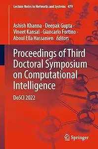 Proceedings of Third Doctoral Symposium on Computational Intelligence: DoSCI 2022