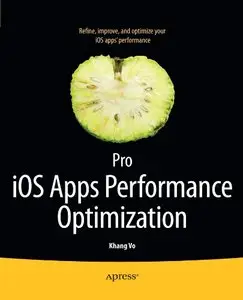 Pro iOS Apps Performance Optimization
