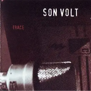 Son Volt - Trace (1995)