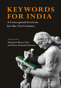 Keywords for India : A Conceptual Lexicon for the 21st Century