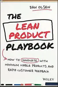 The Lean Product Playbook: How to Innovate with Minimum Viable Products and Rapid Customer Feedback [Audiobook]