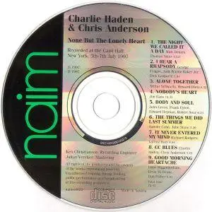 Charlie Haden & Chris Anderson - None But The Lonely Heart (1997) {Naim}