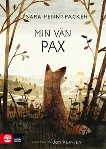 «Min vän Pax» by Sara Pennypacker,Jon Klassen