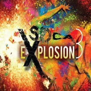 VA - Soca Explosion 3 Ragga Crop Over Hits 2017 (2017)