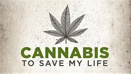 Scorpion TV - Cannabis to Save My Life (2017)