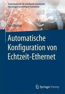 Automatische Konfiguration von Echtzeit-Ethernet (Technologien für die intelligente Automation)