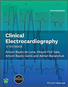 Clinical Electrocardiography: A Textbook, 5th Edition