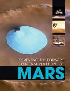Preventing the Forward Contamination of Mars by Committee on Preventing the Forward Contamination of Mars