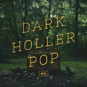 Mipso - Dark Holler Pop (2013)