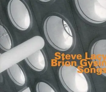 Steve Lacy & Brion Gysin - Songs (1981) {Hat Hut Records hatOLOGY 625 rel 2006}