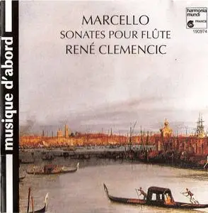 Benedetto Marcello - Sonates pour Flute (Clemencic)