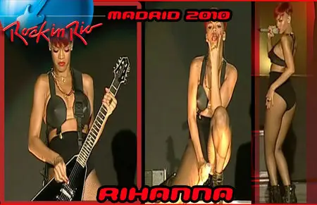 Rihanna - Rock in Rio Madrid 2010 (05 June 2010)