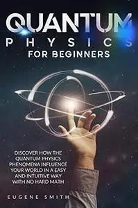 Quantum Physics for Beginners