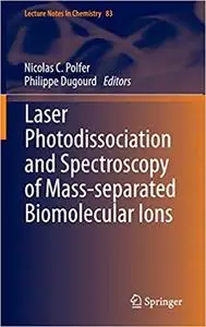 Laser Photodissociation and Spectroscopy of Mass-separated Biomolecular Ions