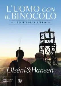 Christina Olséni, Micke Hansen - L'uomo con il binocolo. I delitti di Falsterbo
