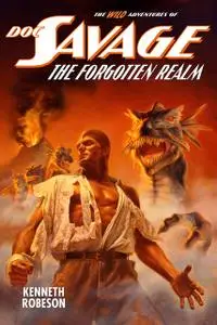 «Doc Savage: The Forgotten Realm» by Kenneth Robeson